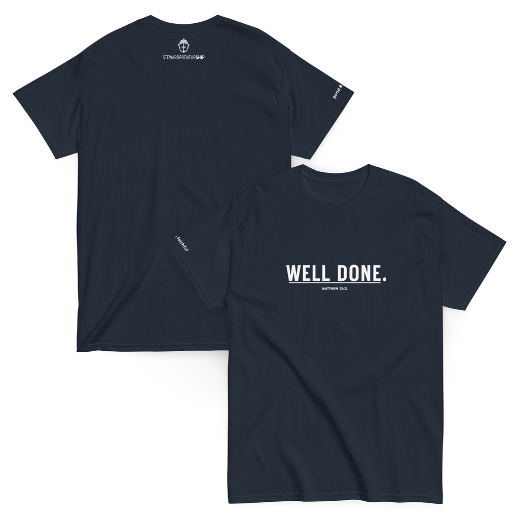 Well Done StewardpreneurSHIP T-Shirt